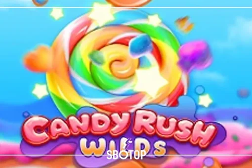 SBOTOP: Candy Rush Wilds สล็อตลูกกวาดสุดหวาน แตกง่าย พร้อมฟีเจอร์สุดปัง!