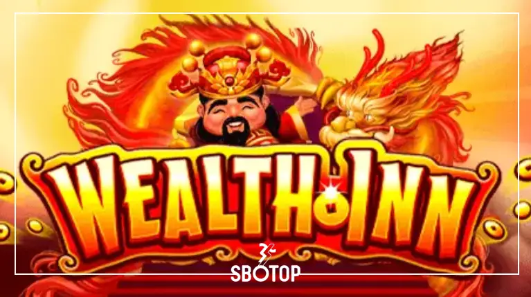 SBOTOP: สำรวจโลกแห่งโชคลาภและความมั่งคั่งในสล็อตออนไลน์สไตล์จีนที่ไม่ควรพลาด, Wealth Inn