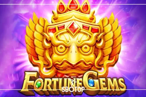 SBOTOP Fortune Gems เกมสล็อตเพชรนำโชค: เกมสุดมันส์ พร้อมโอกาสชนะรางวัลใหญ่