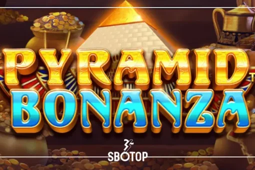 SBOTOP Pyramid Bonanza: ผจญภัยในพีระมิดเพื่อคว้าขุมทรัพย์สุดยิ่งใหญ่!