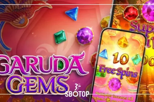 SBOTOP: Garuda Gems รีวิวเกมสล็อตแนวเทพเจ้าแห่งโชคลาภ พร้อมเปิดโลกอัญมณีแห่งครุฑทองคำ