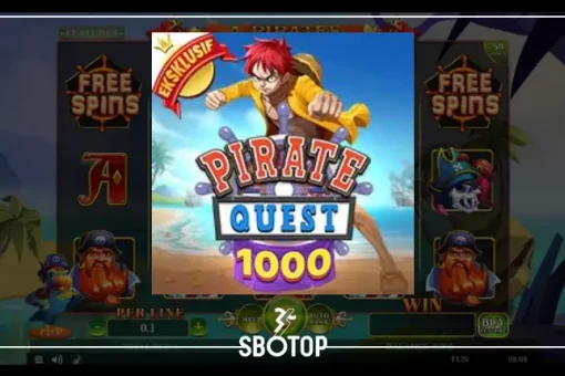SBOTOP Pirate Quest 1000: ผจญภัยล่าขุมทรัพย์ไปกับโจรสลัดสุดมันส์ในโลกสล็อต!