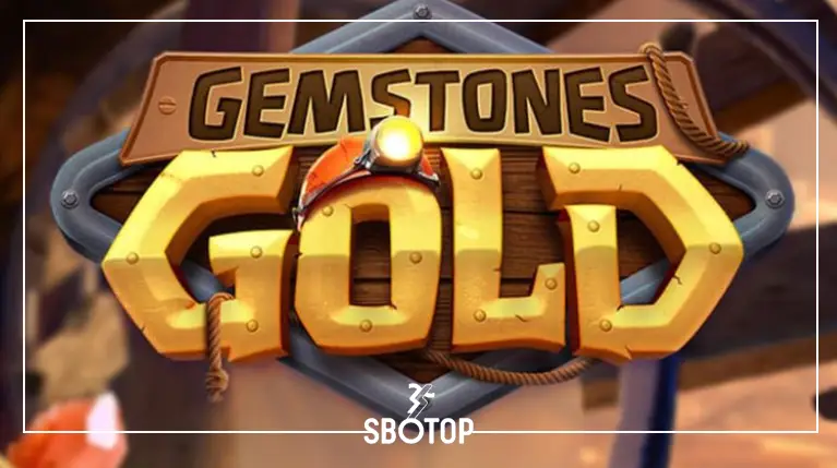 SBOTOP: Gemstones Gold – ล่าขุมทรัพย์อัญมณีในดินแดนทองคำ