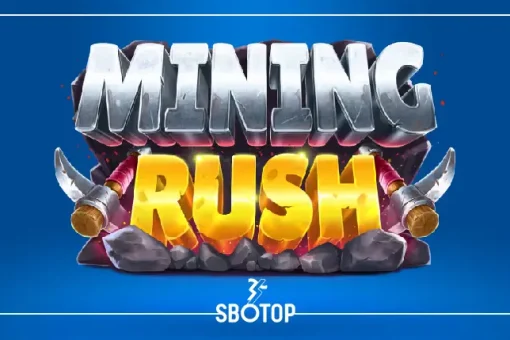 SBOTOP: Mining Rush – ผจญภัยขุดเหมืองลุ้นสมบัติใต้ดิน พร้อมฟีเจอร์โบนัสสุดเร้าใจ!