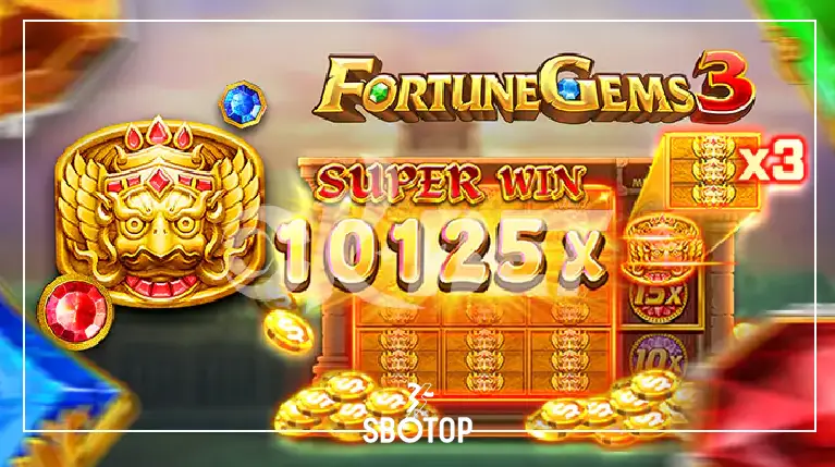 SBOTOP: รีวิวเกมสล็อต Fortune Gems 3 – ล่าขุมทรัพย์อัญมณีเพื่อโชคลาภไม่รู้จบ!